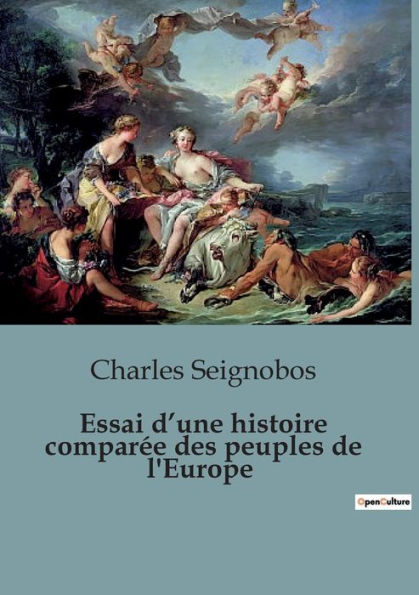 Essai d'une histoire comparï¿½e des peuples de l'Europe