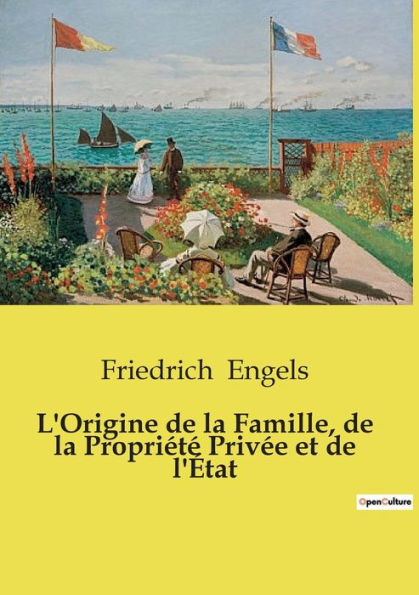 L'Origine de la Famille, de la Propriï¿½tï¿½ Privï¿½e et de l'ï¿½tat