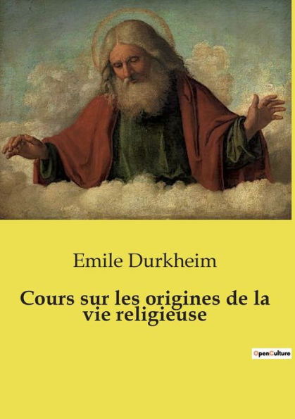 Cours sur les origines de la vie religieuse