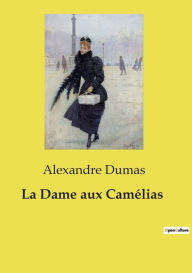 Title: La Dame aux Camï¿½lias, Author: Alexandre Dumas