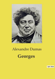 Title: Georges, Author: Alexandre Dumas