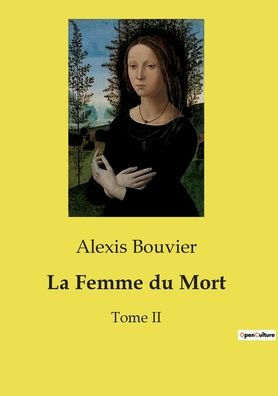 La Femme du Mort: Tome II