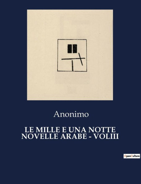 Le Mille E Una Notte Novelle Arabe - Voliii