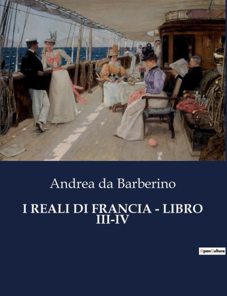 I Reali Di Francia - Libro III-IV