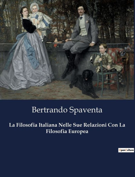 La Filosofia Italiana Nelle Sue Relazioni Con Europea