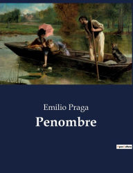 Title: Penombre, Author: Emilio Praga