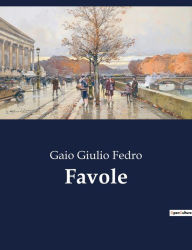 Title: Favole, Author: Gaio Giulio Fedro