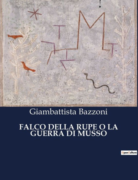 FALCO DELLA RUPE O LA GUERRA DI MUSSO