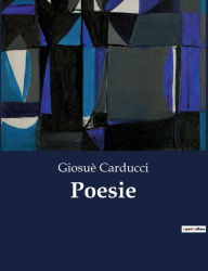 Title: Poesie, Author: Giosuè Carducci