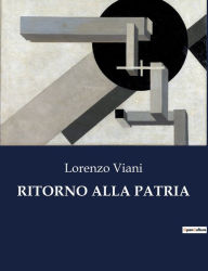 Title: RITORNO ALLA PATRIA, Author: Lorenzo Viani