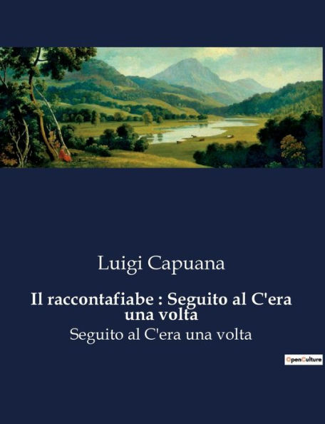 Il raccontafiabe: Seguito al C'era una volta: Seguito al C'era una volta