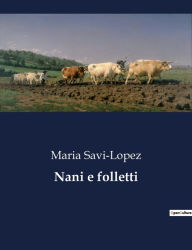 Title: Nani e folletti, Author: Maria Savi-Lopez