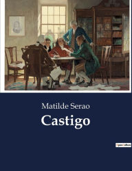 Title: Castigo, Author: Matilde Serao