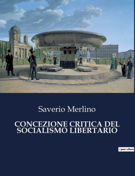 CONCEZIONE CRITICA DEL SOCIALISMO LIBERTARIO