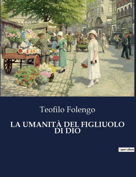LA UMANITÀ DEL FIGLIUOLO DI DIO
