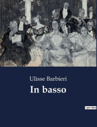 Title: In basso, Author: Ulisse Barbieri