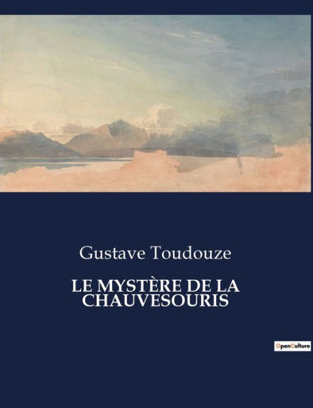 LE MYSTÈRE DE LA CHAUVESOURIS