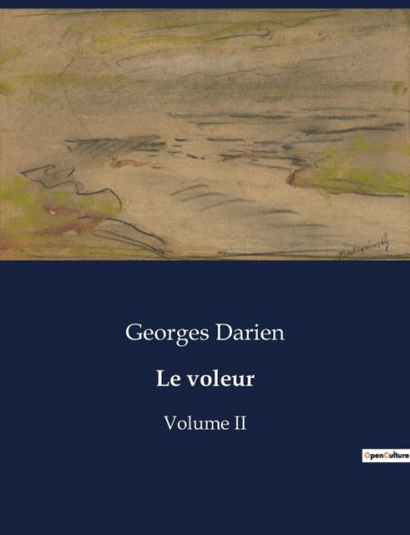 Le voleur: Volume II