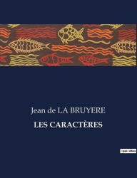 Title: Les Caractï¿½res, Author: Jean De La Bruyere