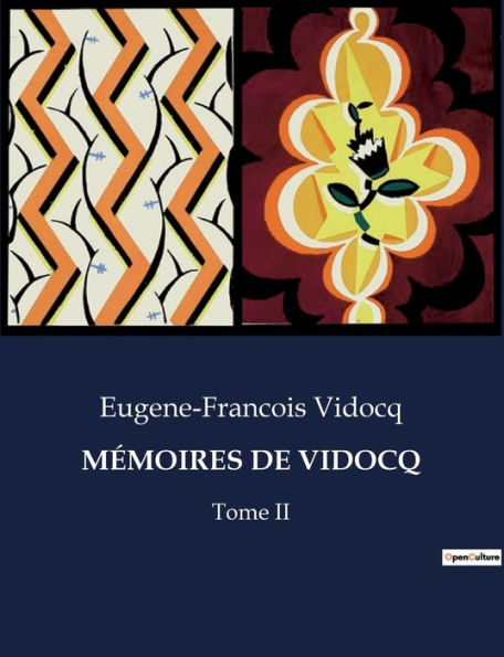 Mï¿½moires de Vidocq: Tome II