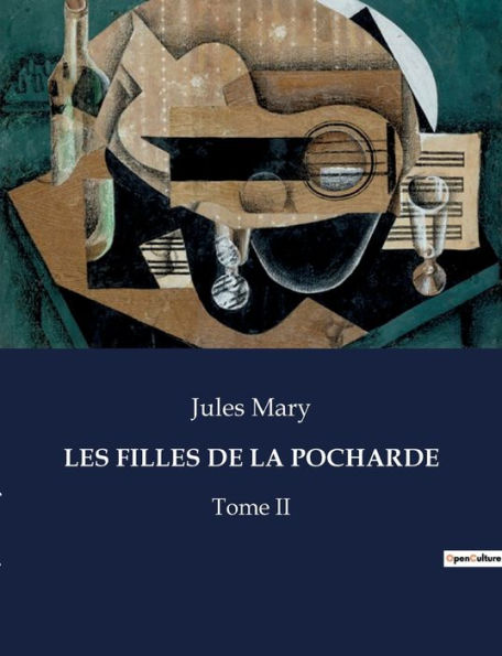 Les Filles de la Pocharde: Tome II