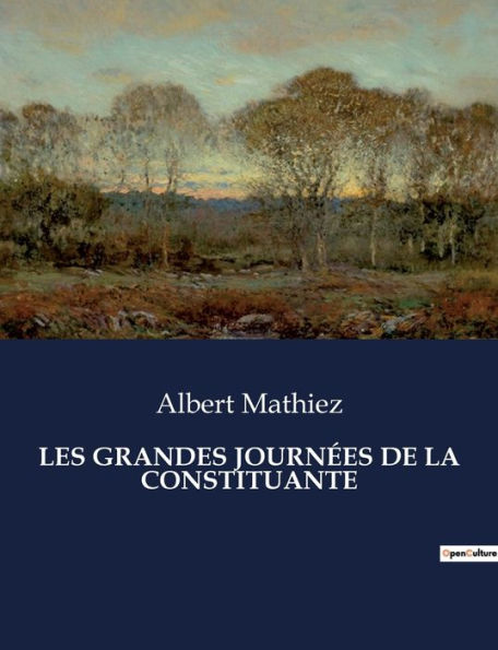 Les Grandes Journï¿½es de la Constituante