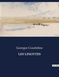 Title: Les Linottes, Author: Georges Courteline