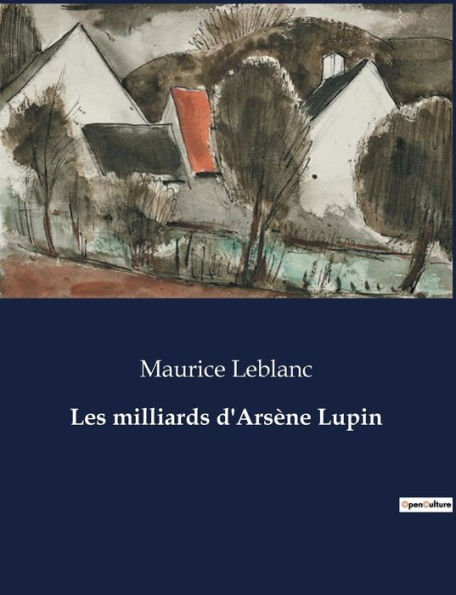 Les milliards d'Arsï¿½ne Lupin