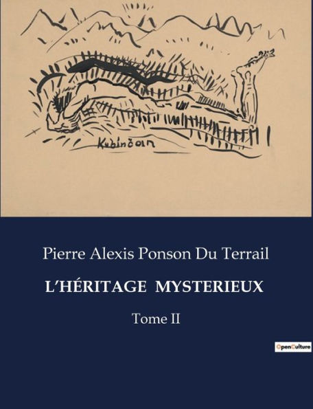 L'Hï¿½ritage Mysterieux: Tome II