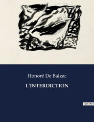 Title: L'Interdiction, Author: Honorï de Balzac