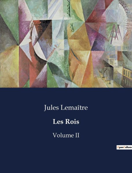 Les Rois: Volume II