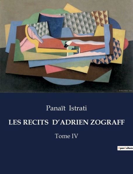 Les Recits d'Adrien Zograff: Tome IV