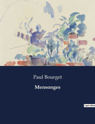 Title: Mensonges, Author: Paul Bourget