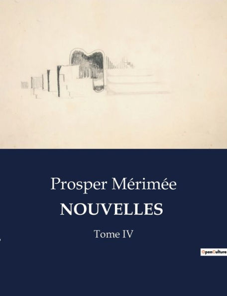 Nouvelles: Tome IV