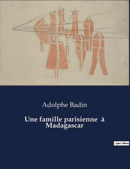 Une famille parisienne ï¿½ Madagascar