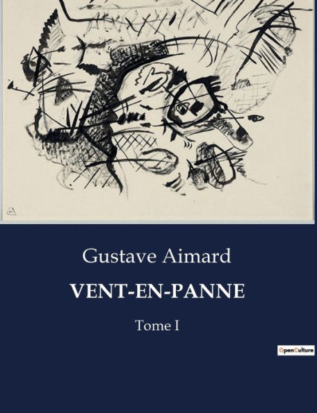 Vent-En-Panne: Tome I