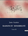 Raison Et Sensibilitï¿½: Tome III