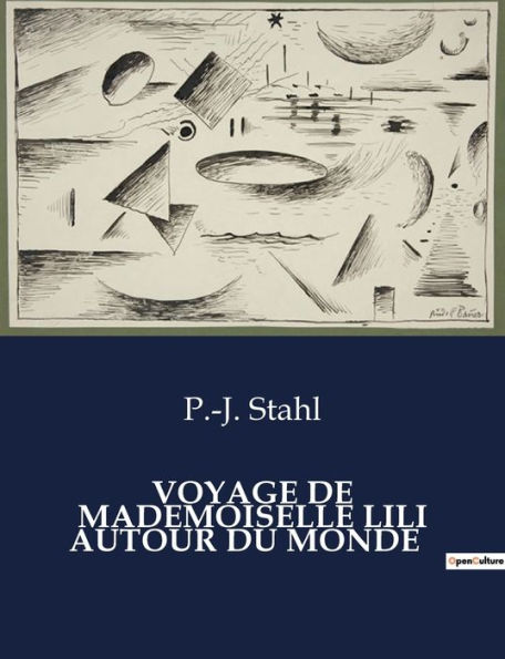 Voyage de Mademoiselle Lili Autour Du Monde