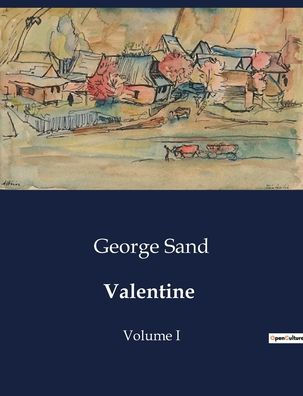 Valentine: Volume I