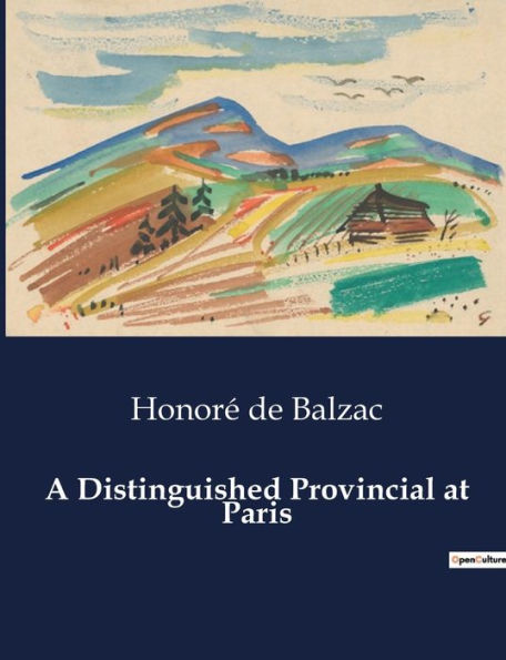 A Distinguished Provincial at Paris