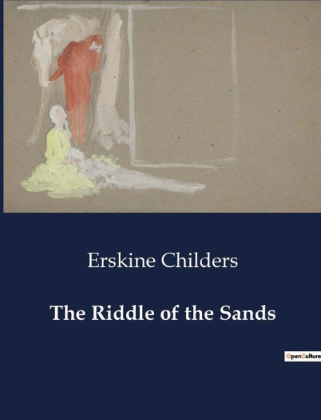 The Riddle of the Sands