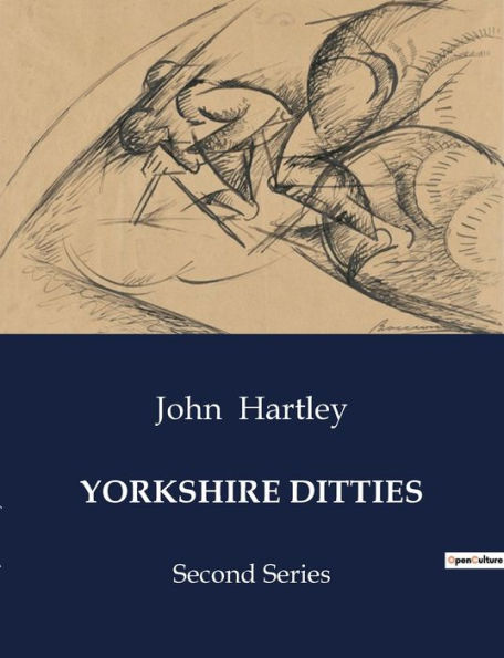 Yorkshire Ditties: Second Series