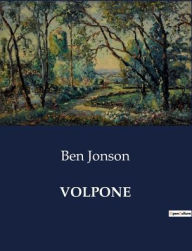 Title: Volpone, Author: Ben Jonson