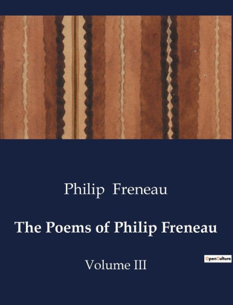 The Poems of Philip Freneau: Volume III