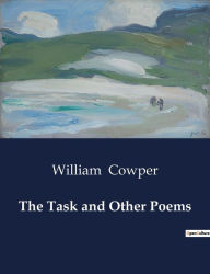 Title: The Task and Other Poems, Author: William Cowper