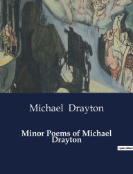 Title: Minor Poems of Michael Drayton, Author: Michael Drayton