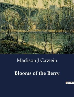 Blooms of the Berry