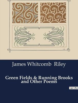 Green Fields & Running Brooks and Other Poems