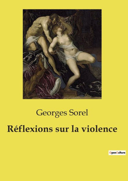 Rï¿½flexions sur la violence