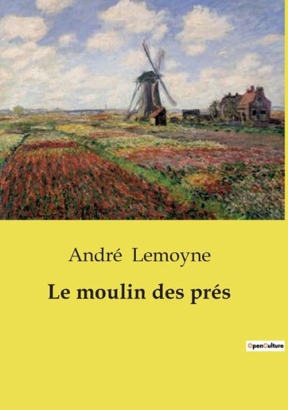 Le moulin des prï¿½s